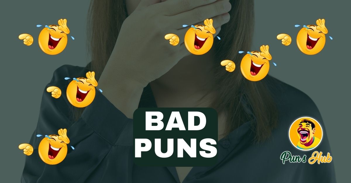 Bad Puns That’ll Make You Laugh, Groan, or Both